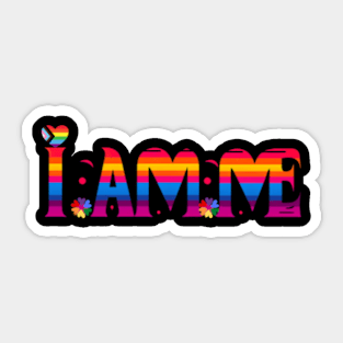 I Am Me Sticker